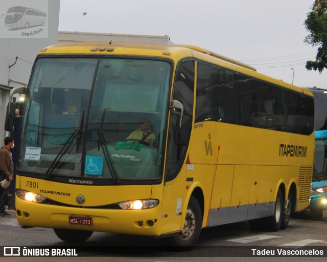 Viação Itapemirim 7801 na cidade de Rio de Janeiro, Rio de Janeiro, Brasil, por Tadeu Vasconcelos. ID da foto: 9376474.